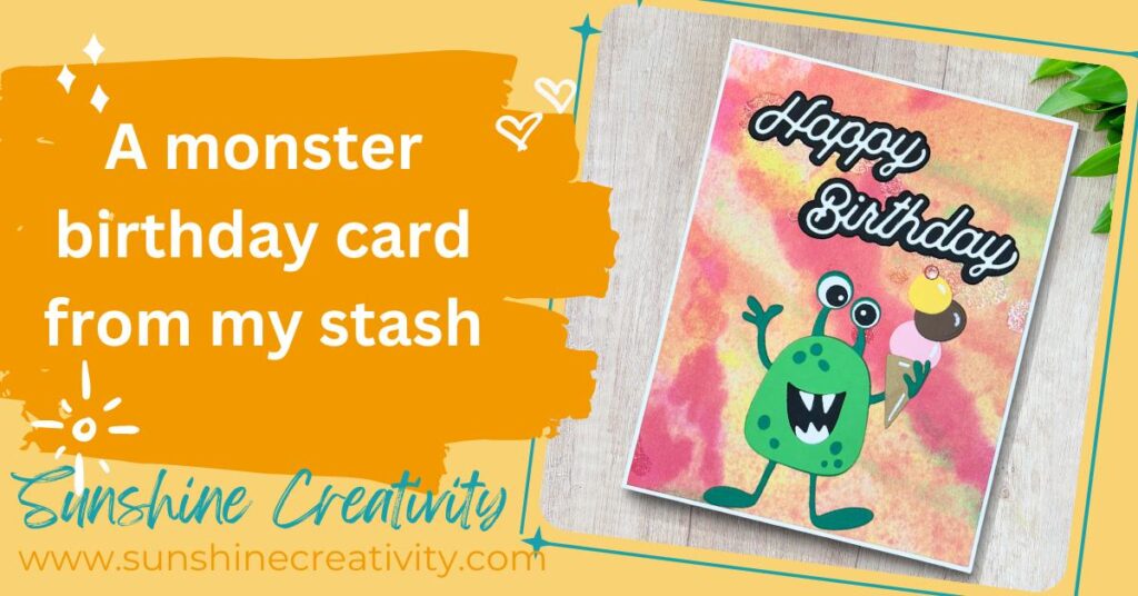 A cute birthday card with the Monster Bash die set