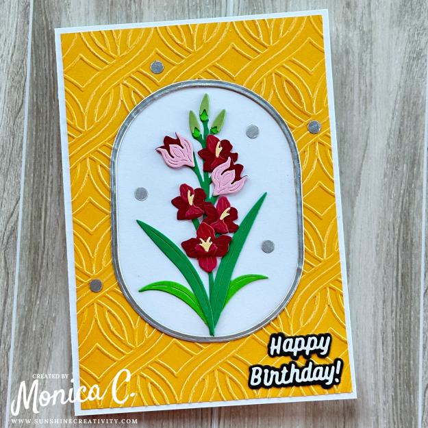 First card made with the Spellbinders Layered Gladiolus die set