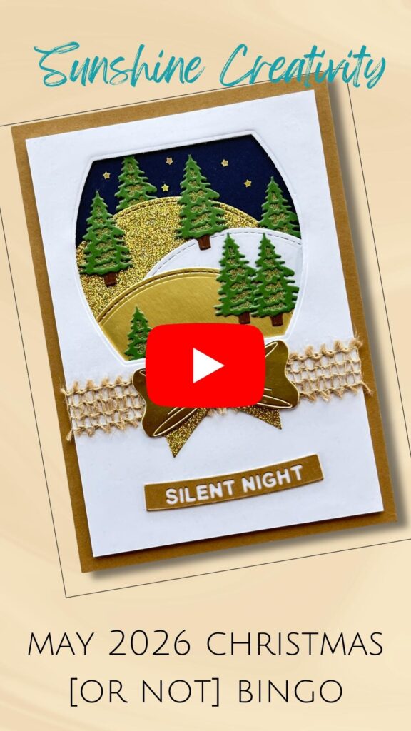 See my card for the May Christmas [or not] BINGO Challenge