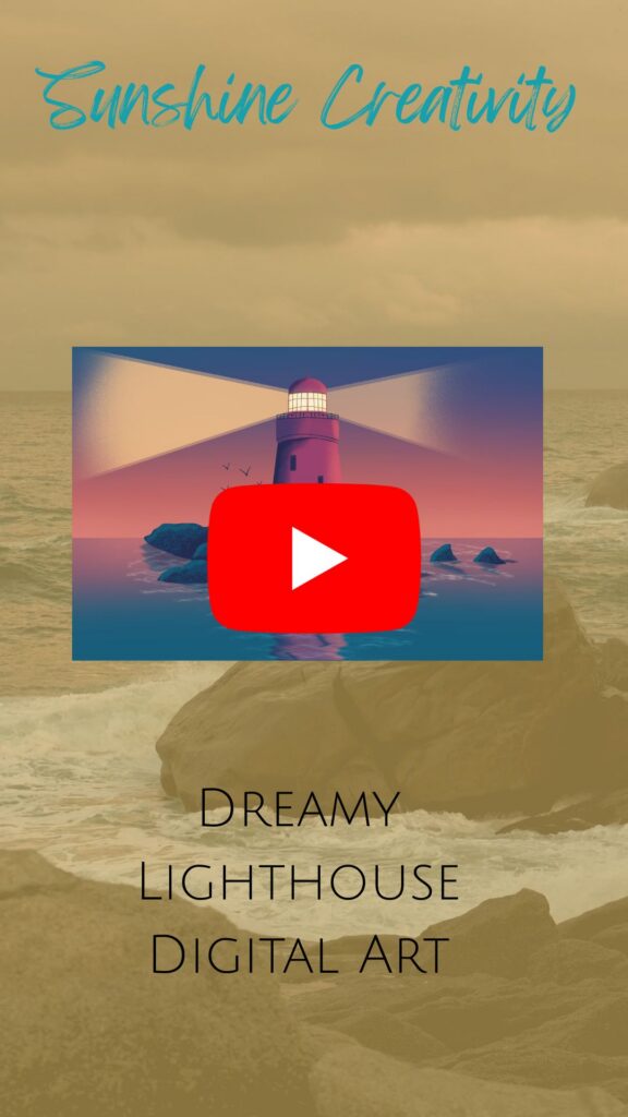 See the reel of my Dreamy Lighthouse Digital Art drawing